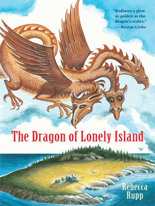 Rebecca Rupp创作的The Dragon of Lonely Island作品的详细信息 - 可供借阅